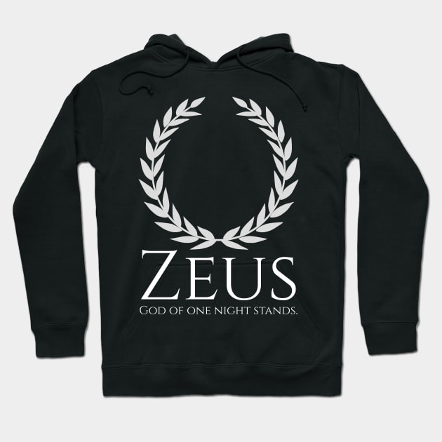 Zeus - God Of One Night Stands - Ancient Greek Mythology Hoodie by Styr Designs